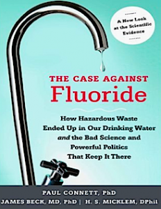 The Case Against Fluoride