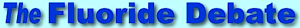 the-fluoride-debate-logo